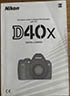Nikon D40x (Instruction manual) £8.00